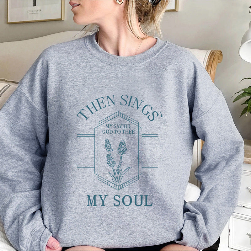 "Then Sings My Soul" Crewneck