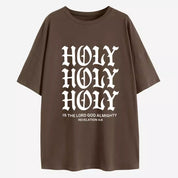 "Holy Holy Holy; Is The Lord God Almighty" Revelation 4:6 Tee