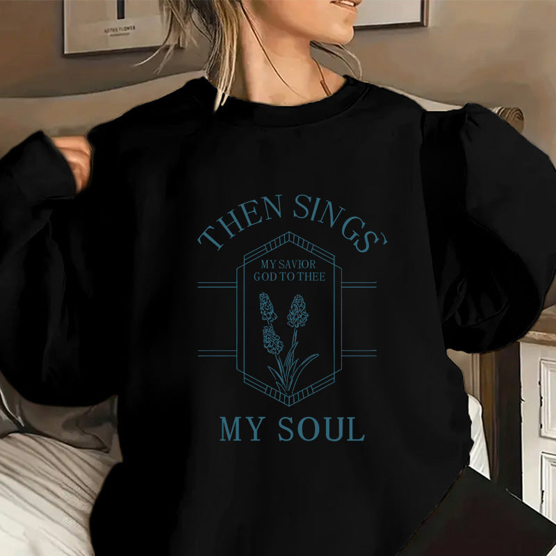 "Then Sings My Soul" Crewneck