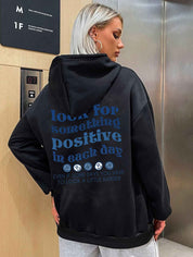 "Look For Something Positive In Each Day" Unisex Hoodie