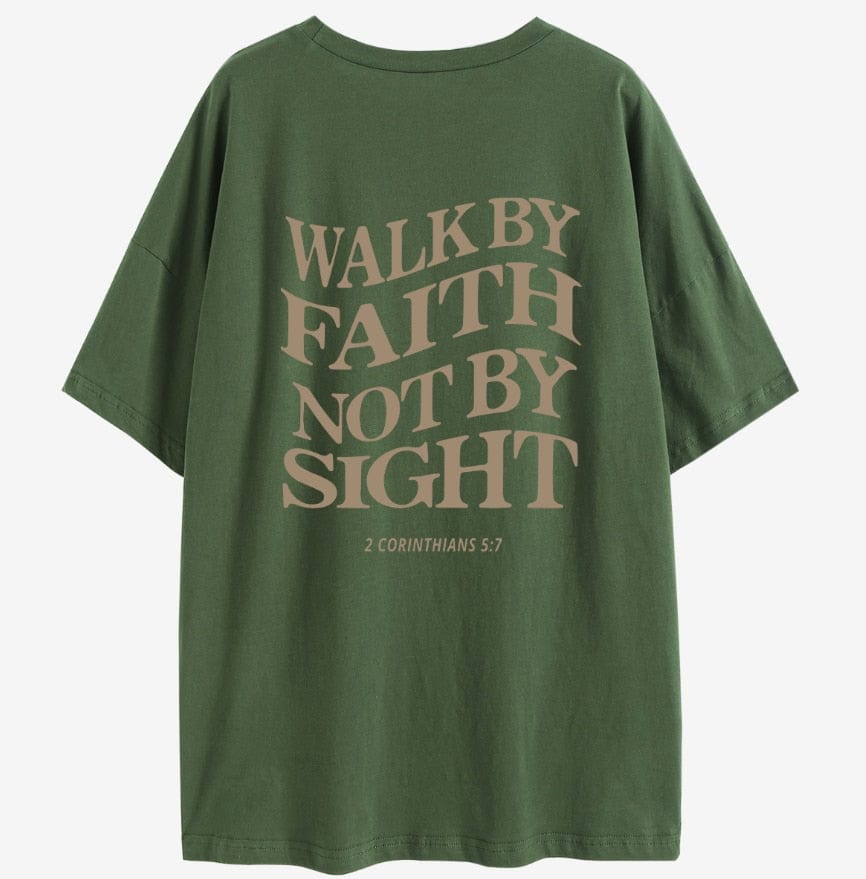 "Walk By Faith Not By Sight 2 Corinthians 5:7" Unisex Tee