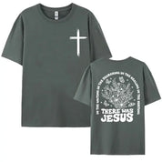 There Was Jesus Unisex Tee