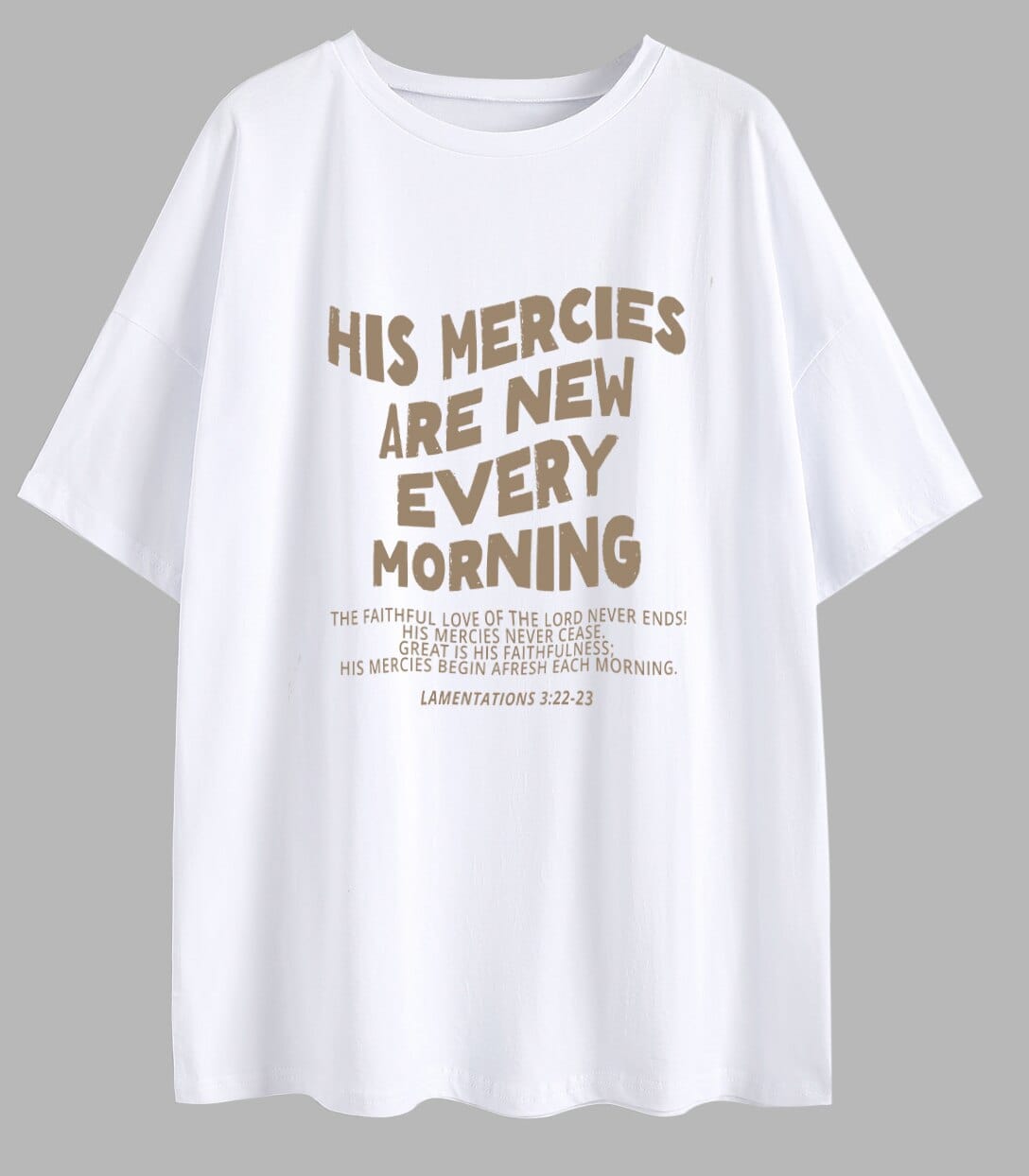 "His Mercies Are New Every Morning Lamenations 3:22-23" Unisex Tee