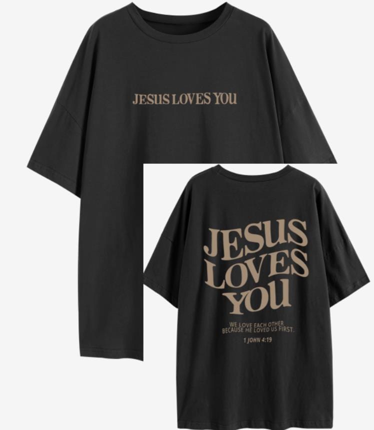 "Jesus Loves You 1 John 4:19" Unisex Tee