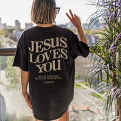 "Jesus Loves You 1 John 4:19" Unisex Tee