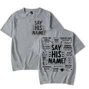 Say His Name Unisex Tee