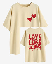 "Love Like Jesus" Unisex Heart Tee