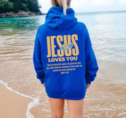 "Jesus Loves You; Yeah He Does John 3:16" Unisex Hoodie