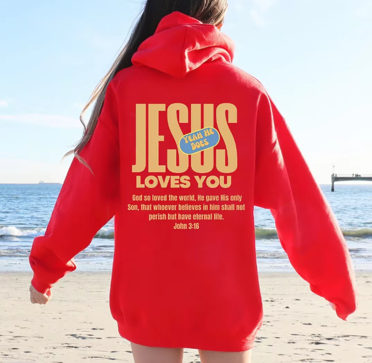 "Jesus Loves You; Yeah He Does John 3:16" Unisex Hoodie