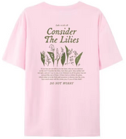 "Consider The Lillies Luke 12:26-28" Unisex Tee