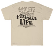"Living Water; Eternal Life John 4:14" Unisex Tee