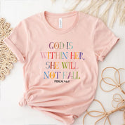 "God Is Within Her She Will Not Fall Pslams 46: 5" Unisex  Tee