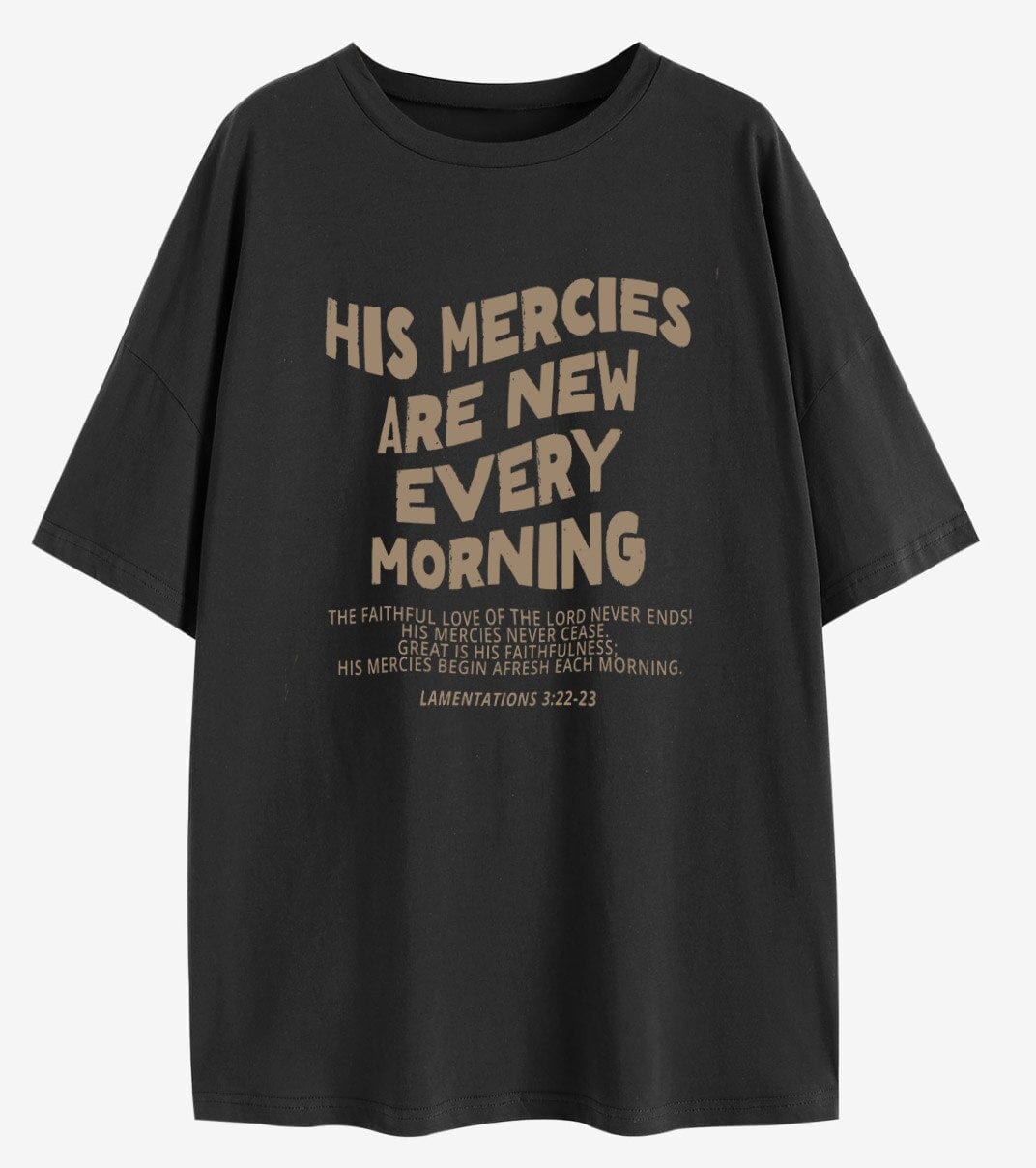 "His Mercies Are New Every Morning Lamenations 3:22-23" Unisex Tee