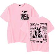 Say His Name Unisex Tee
