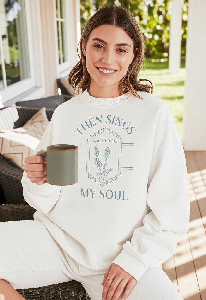 "Then Sings My Soul" Crewneck