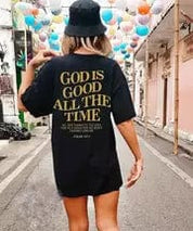 "God is Good All The Time Pslams 107:1" Unisex Tee