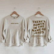"There's Power In The Name of Jesus" Unisex Crewneck